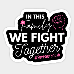 Family Union Fist Pink Ribbon Breast Cancer Fighter Support Gift Sticker